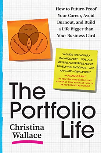 cover image The Portfolio Life: How to Future-Proof Your Career, Avoid Burnout, and Build a Life Bigger than Your Business Card