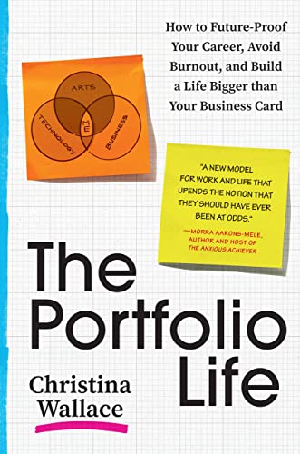 cover image The Portfolio Life: How to Future-Proof Your Career, Avoid Burnout, and Build a Life Bigger than Your Business Card