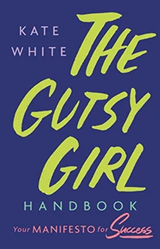 cover image The Gutsy Girl Handbook: Your Manifesto for Success 
