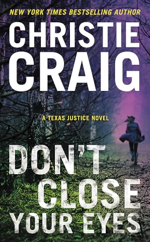 cover image Don’t Close Your Eyes: Texas Justice, Book 1