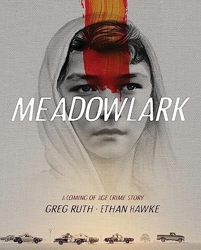 cover image Meadowlark: A Coming-of-Age Crime Story