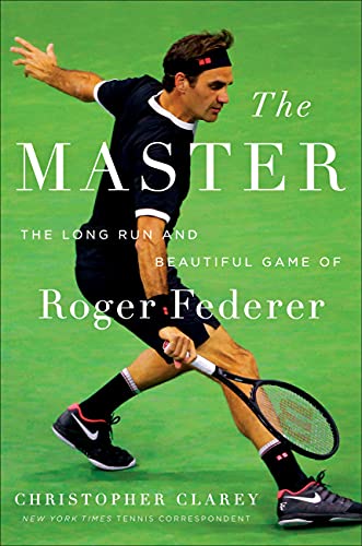 cover image The Master: The Brilliant Career of Roger Federer