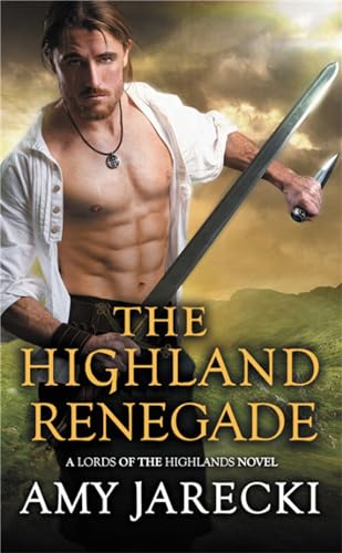 cover image The Highland Renegade: Lords of the Highlands, Book 5