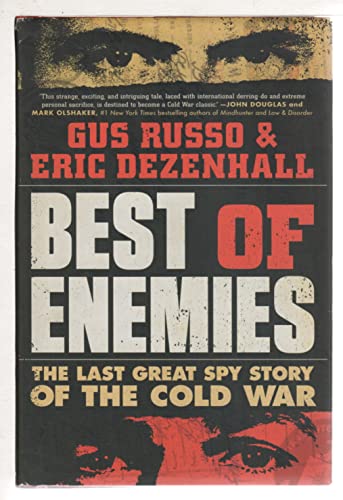 cover image Best of Enemies: The Last Great Spy Story of the Cold War