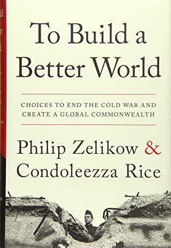cover image To Build a Better World: Choices to End the Cold War and Create a Global Commonwealth