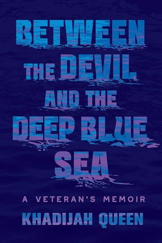 cover image Between the Devil and the Deep Blue Sea: A Veteran’s Memoir