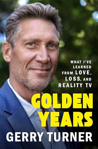 cover image Golden Years: What I’ve Learned from Love, Loss, and Reality TV