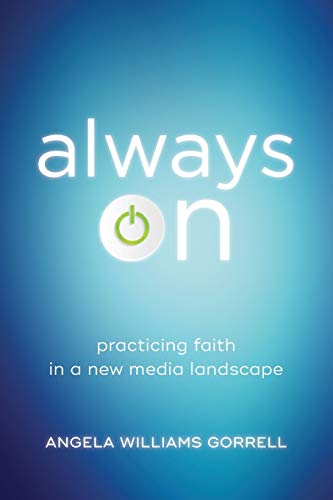 cover image Always On: Practicing Faith in a New Media Landscape