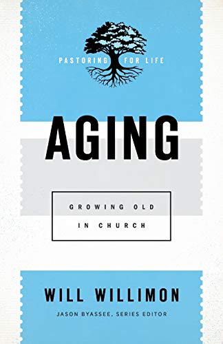 cover image Aging: Growing Old in Church