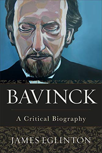 cover image Bavinck: A Critical Biography