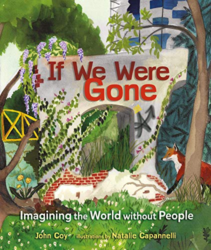 cover image If We Were Gone: Imagining the World Without People