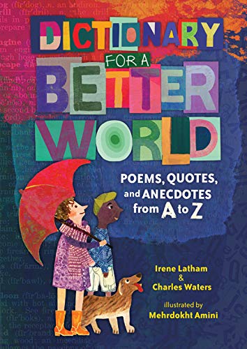 cover image Dictionary for a Better World: Poems, Quotes, and Anecdotes from A to Z