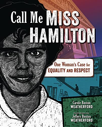 cover image Call Me Miss Hamilton: One Woman’s Case for Equality and Respect