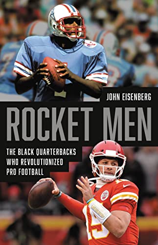 cover image Rocket Men: The Black Quarterbacks Who Revolutionized Pro Football