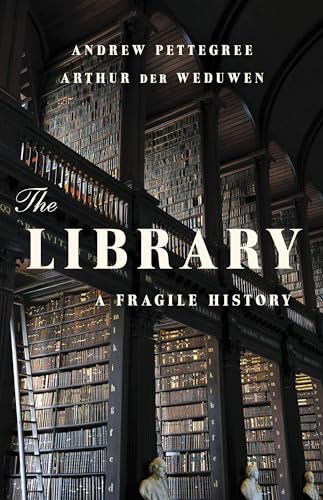 cover image The Library: A Fragile History