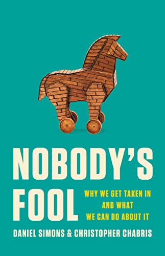 cover image Nobody’s Fool: Why We Get Taken in and What We Can Do About It