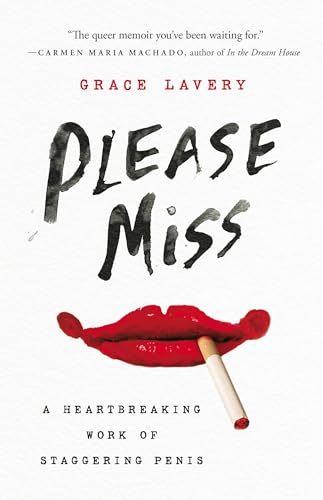 cover image Please Miss: A Heartbreaking Work of Staggering Penis