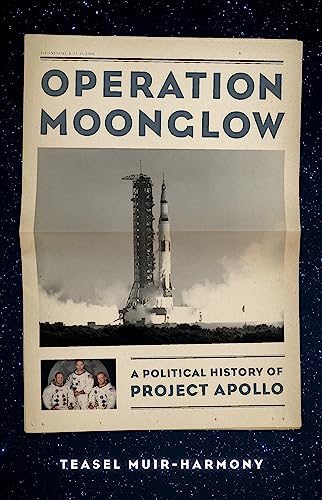 cover image Operation Moonglow: A Political History of Project Apollo