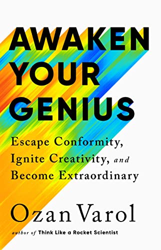 cover image Awaken Your Genius: Escape Conformity, Ignite Creativity, and Become Extraordinary