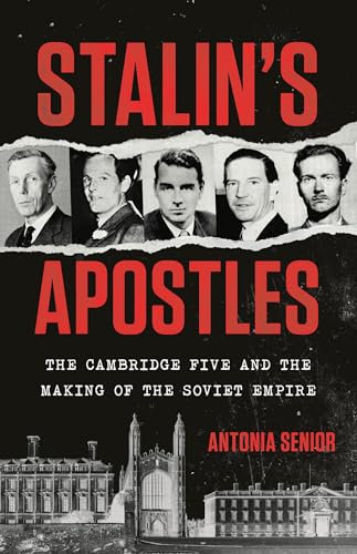cover image Stalin’s Apostles: The Cambridge Five and the Making of the Soviet Empire
