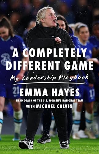 cover image A Completely Different Game: My Leadership Playbook