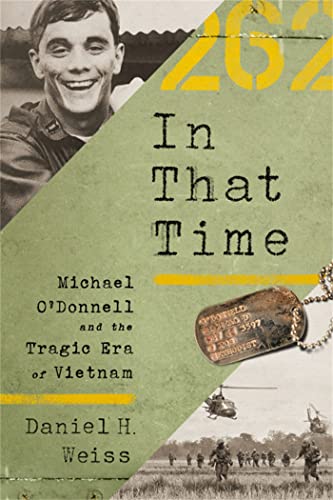 cover image In That Time: Michael O’Donnell and the Tragic Era of Vietnam