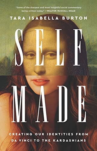 cover image Self-Made: Creating Our Identities from Da Vinci to the Kardashians