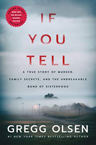 cover image If You Tell: A True Story of Murder, Family Secrets, and the Unbreakable Bond of Sisterhood