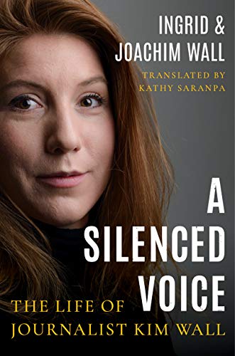 cover image A Silenced Voice: The Life of Journalist Kim Wall