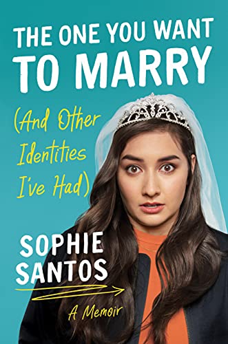 cover image The One You Want to Marry (And Other Identities I’ve Had): A Memoir