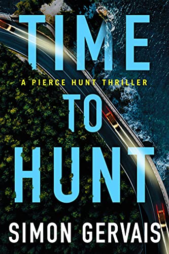 cover image Time to Hunt: A Pierce Hunt Thriller