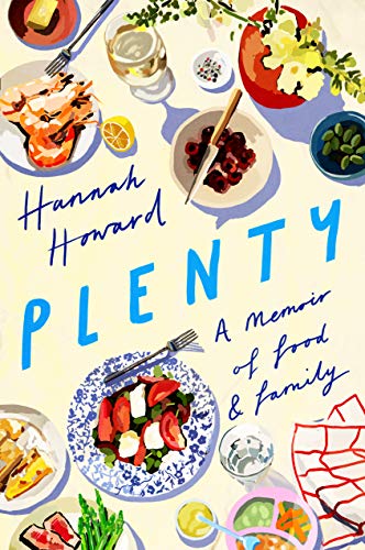 cover image Plenty: A Memoir of Food and Family