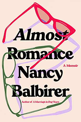 cover image Almost Romance: A Memoir