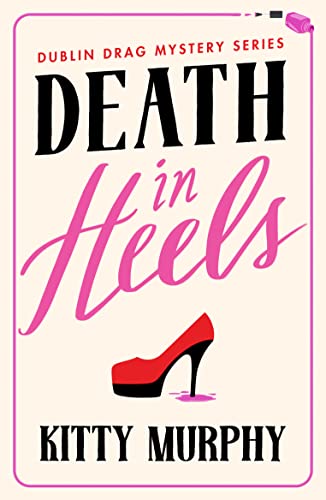 cover image Death in Heels: Dublin Drag Mystery Series