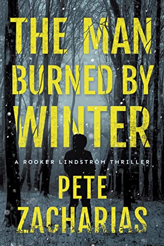 cover image The Man Burned by Winter: A Rooker Lindström Thriller