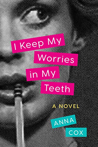 cover image I Keep My Worries in My Teeth 