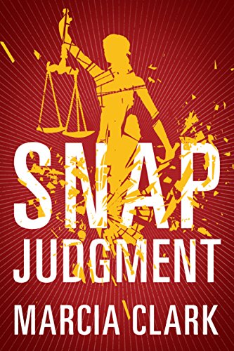 cover image Snap Judgment: A Sam Brinkman Legal Thriller