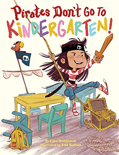 cover image Pirates Don’t Go to Kindergarten!