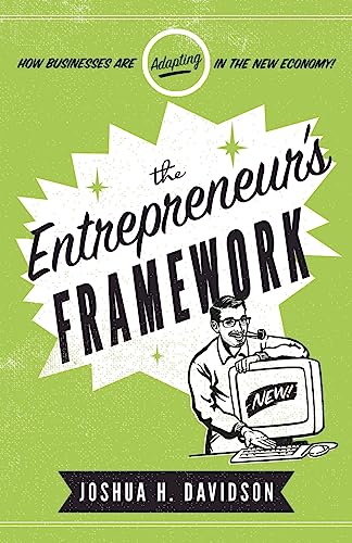 cover image The Entrepreneur’s Framework: How Businesses Are Adapting in the New Economy 