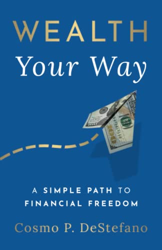 cover image Wealth Your Way: A Simple Path to Financial Freedom