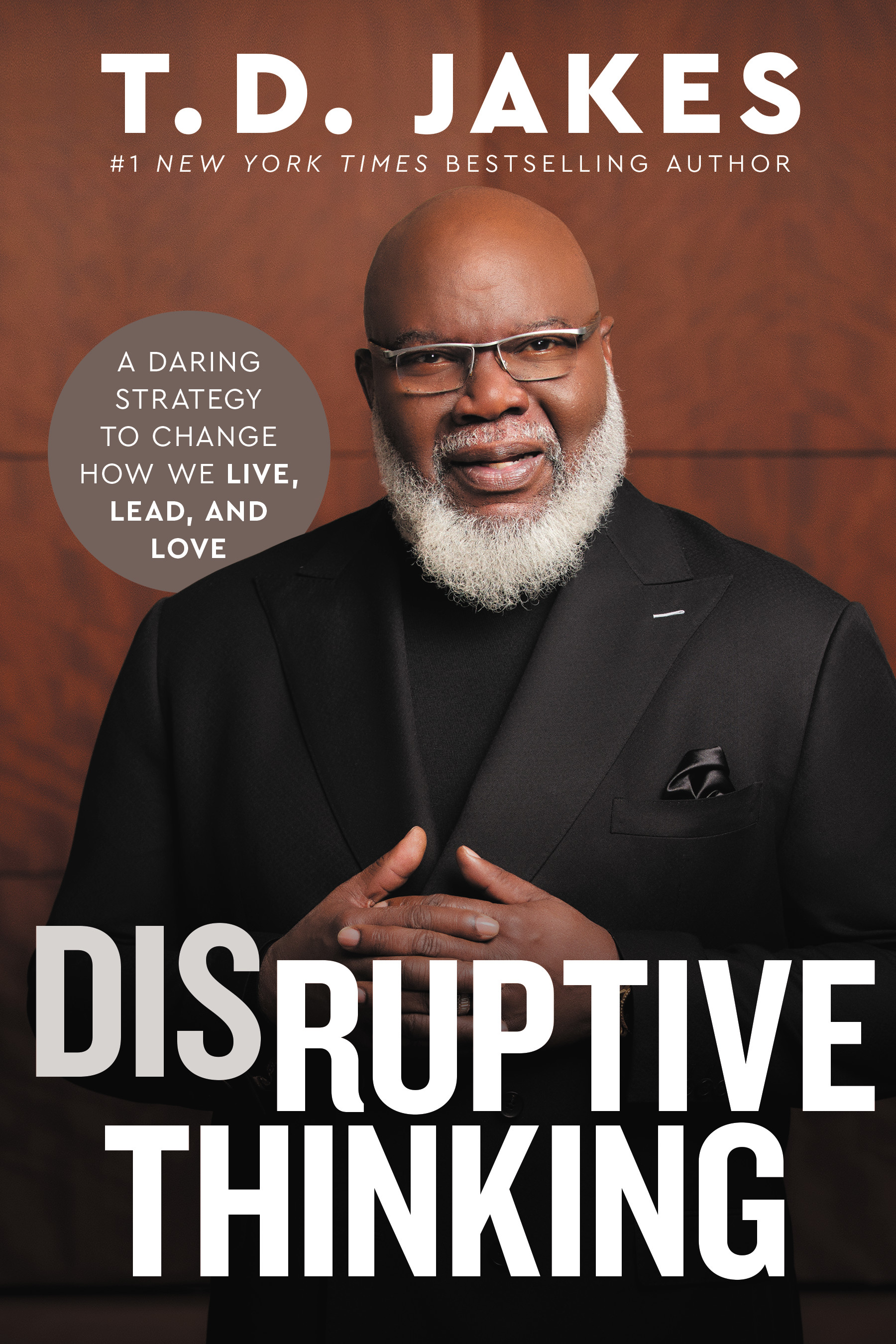 cover image Disruptive Thinking: A Daring Strategy to Change How We Live, Lead, and Love 