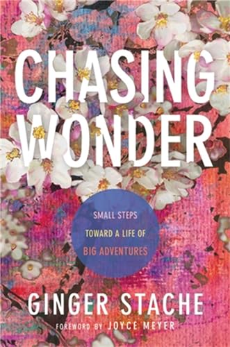 cover image Chasing Wonder: Small Steps Toward a Life of Big Adventures