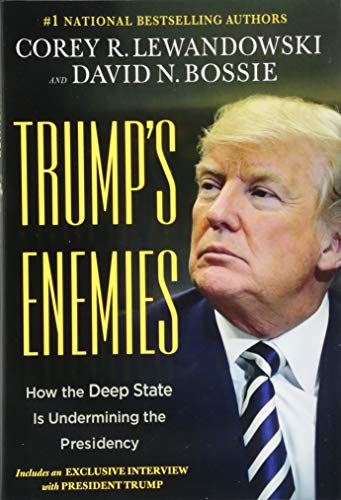 cover image Trump's Enemies: How the Deep State Is Undermining the Presidency