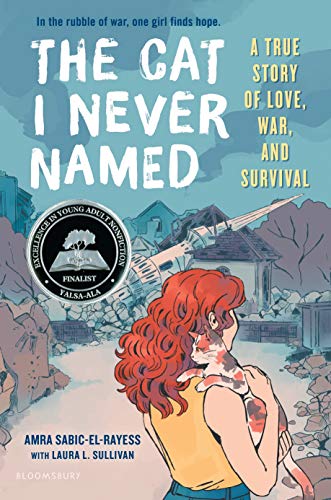 cover image The Cat I Never Named: A True Story of Love, War, and Survival