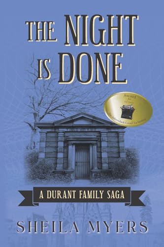 cover image The Night Is Done: A Durant Family Saga