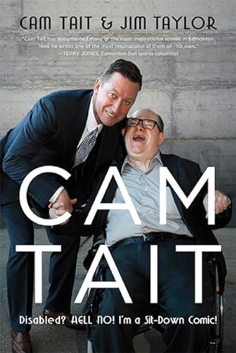 cover image Cam Tait: Disabled? Hell No! I'm a Sit-Down Comic!