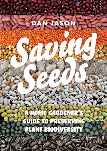 cover image Saving Seeds: A Home Gardener’s Guide to Preserving Plant Biodiversity