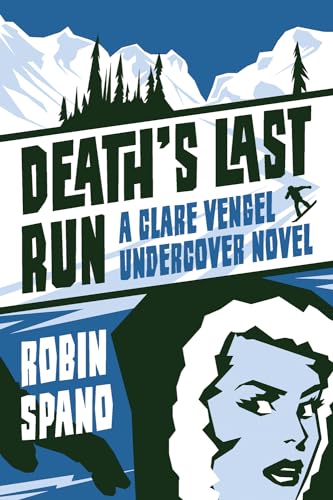 cover image Death’s Last Run: A Clare Vengel Undercover Novel