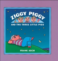 Ziggy Piggy and the Three Little Pigs