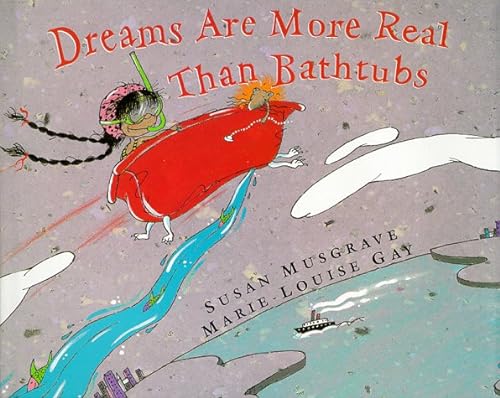 cover image Dreams Are More Real Than Bathtubs